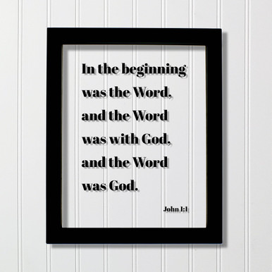 John 1:1 - In the beginning was the Word and the Word was with God and ...