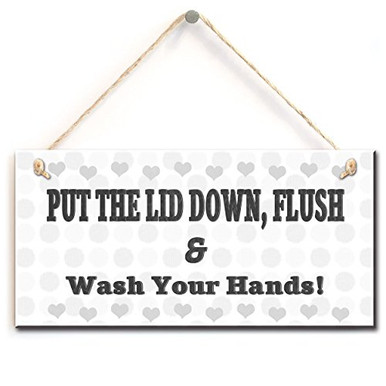 Rustic Toilet Warning Sign- Put The Lid Down, Flush & Wash Your Hands ...