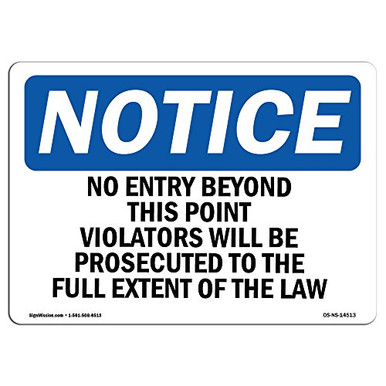 OSHA Notice Signs No Entry Beyond This Point Violators Will Vinyl Label ...