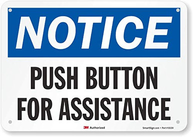 SmartSign Notice Push Button for Assistance Sign 7 x 10 3M Reflective ...