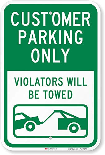 Customer Parking Only Violators Towed Sign By SmartSign 12 x 18 3M High ...