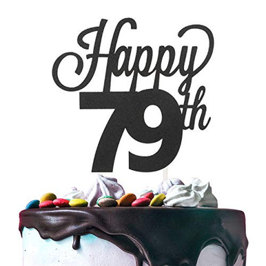 79th Happy Birthday Cake Topper Premium Double Sided Black Glitter ...