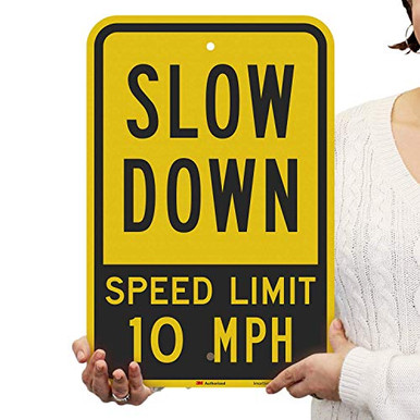 SmartSign Speed Limit 10 MPH Sign Slow Down Sign 12 x 18 Inches 3M ...