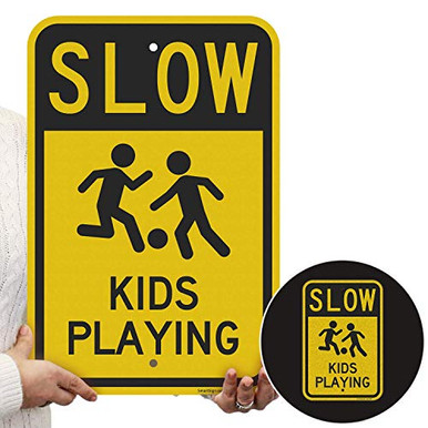 SmartSign Slow Kids Playing Sign Slow Down Sign 12 x 18 inches 3M ...