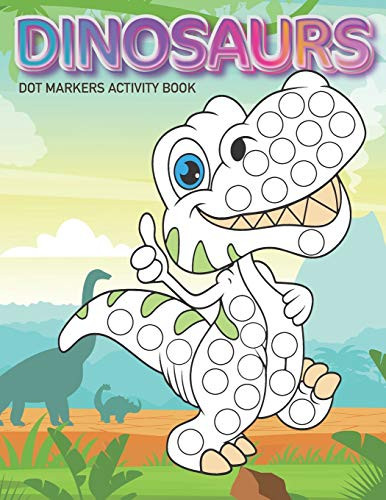 Dot Markers Activity Book Dinosaurs Dot coloring book for toddlers Art ...