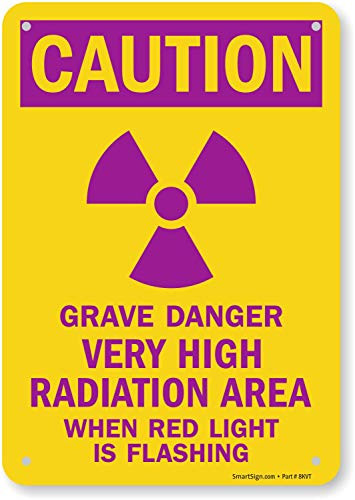 SmartSign Caution - Very High Radiation Area When Red Light Flashing ...