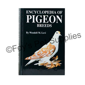 Encyclopedia of Pigeon Breeds Encyclopedia of Pigeon Breeds
