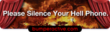 Bumper Sticker: Please Silence Your Hell Phone