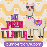 Bumper Sticker: No ProbLLAMA