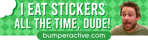 I EAT STICKERS! I EAT STICKERS!