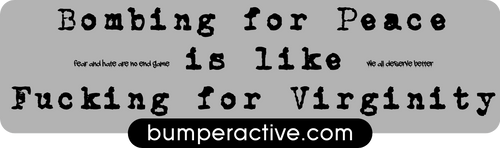 Bumper Sticker: Absolutely nothing