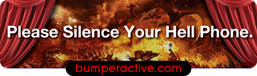 Bumper Sticker: Please Silence Your Hell Phone