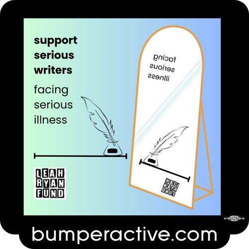 Bumper Sticker: Facing Serious Illness pp2