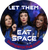 Bumper Sticker: Let Them Eat Space [Lauren Sanchez / Katy Perry / Gayle King[