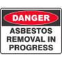 Danger Asbestos Removal In Progress Poly Sign 600x450mm