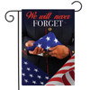 WE WILL NEVER FORGET GARDEN FLAG