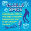 Vanilla Spice is a smooth, aromatic roast with creamy vanilla sweetness and a warm hint of cinnamon. Lightly spiced and naturally comforting, it delivers a mellow, flavorful cup with a soft, sweet finish. A perfect balance of cozy and uplifting in every sip.