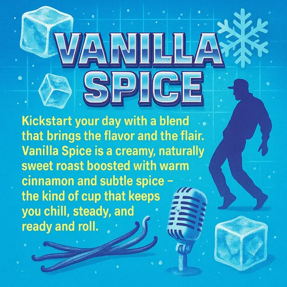 Vanilla Spice is a smooth, aromatic roast with creamy vanilla sweetness and a warm hint of cinnamon. Lightly spiced and naturally comforting, it delivers a mellow, flavorful cup with a soft, sweet finish. A perfect balance of cozy and uplifting in every sip.