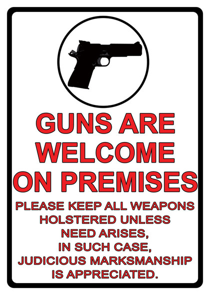 Guns Are Welcome Tin Sign