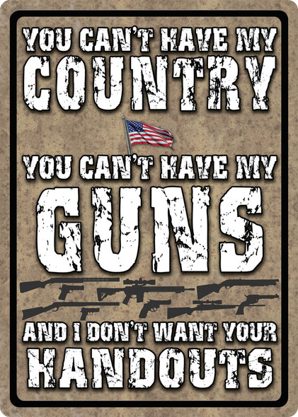 You Cant Have My Country Tin Sign