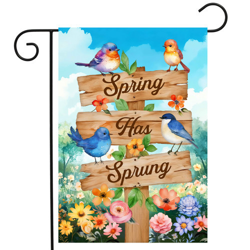 SPRING HAS SPRUNG SIGN GARDEN FLAG (152825-G02741)