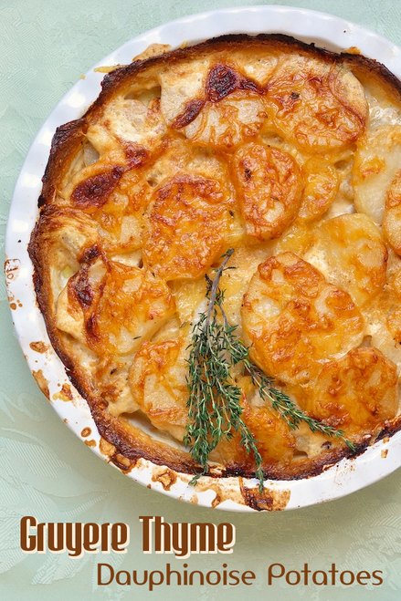 Gruyere and Thyme Potatoes Dauphinoise - (Free Recipe below)