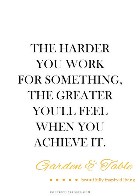 The harder you work for something quote.... #Quotes