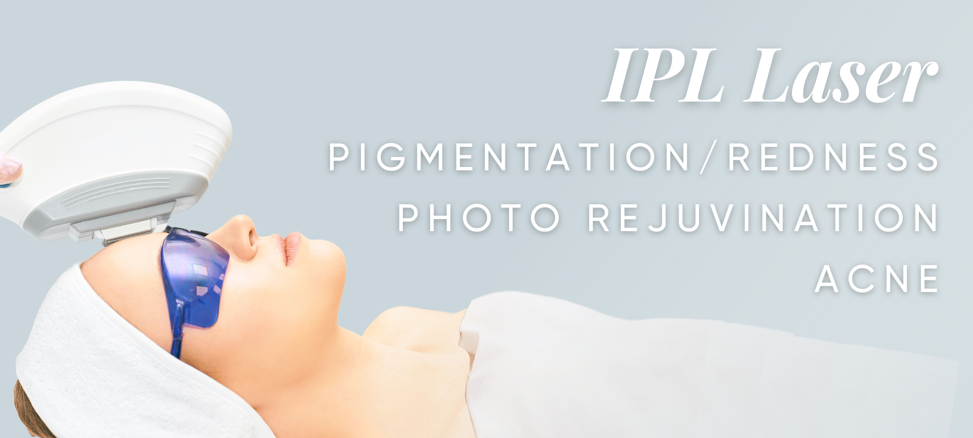 IPL Laser Treatments Procedures in Columbia, MO