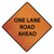 Cortina 07-800-3074 36" One Lane Road Ahead3017633