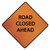 Cortina 07-800-3075 36" Road Closed Ahead 3017635