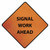 Cortina 07-800-3077 36" Signal Work Ahead 3017638