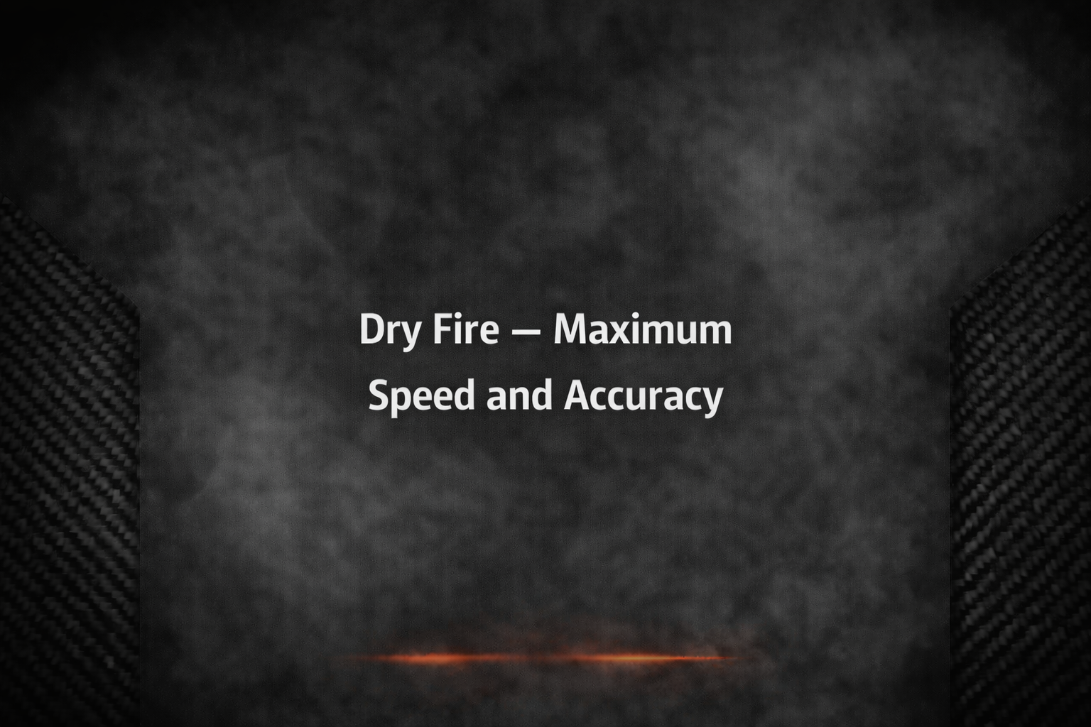 How to Dry Fire for Maximum Speed and Accuracy: Two Proven Methods to Train Your Eyes and Shoot Faster