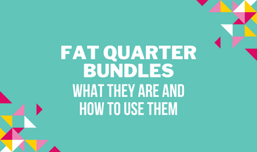 ​Fat Quarter Bundles: What They Are and How to Use Them