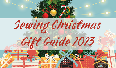 Our Sewing Christmas Gift Guide 2023 | Christmas Gifts for Quilters and Sewers