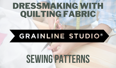 Dressmaking With Quilting Fabric: Grainline Studio Sewing Patterns