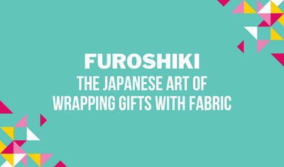 Furoshiki: The Japanese Art of Wrapping Gifts With Fabric