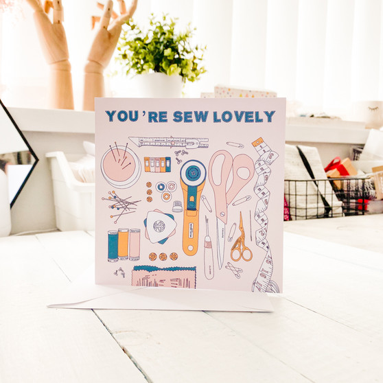 You're Sew Lovely Greetings Card