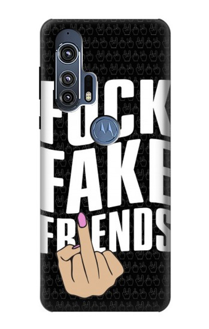 S3598 Middle Finger Fuck Fake Friend Case For Motorola Edge+