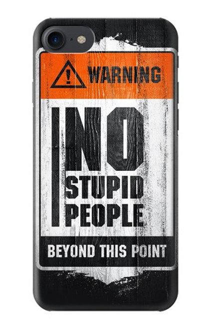 S3704 No Stupid People Case For iPhone 7, iPhone 8, iPhone SE (2020) (2022)