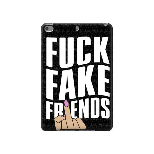 S3598 Middle Finger Fuck Fake Friend Hard Case For iPad mini 4, iPad mini 5, iPad mini 5 (2019)