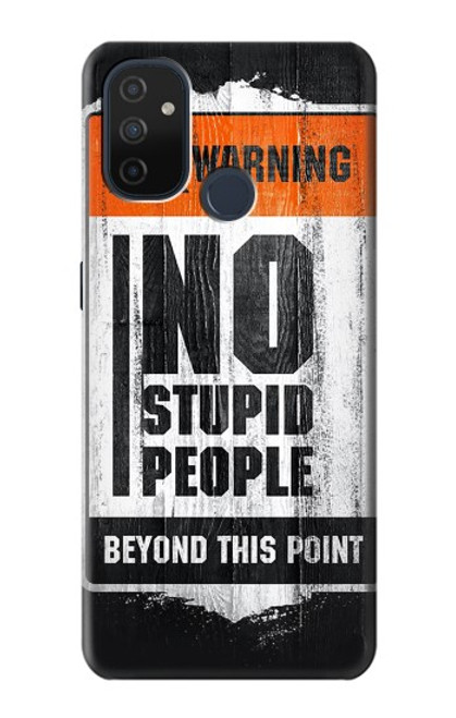 S3704 No Stupid People Case For OnePlus Nord N100