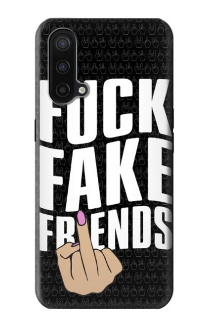 S3598 Middle Finger Fuck Fake Friend Case For OnePlus Nord CE 5G