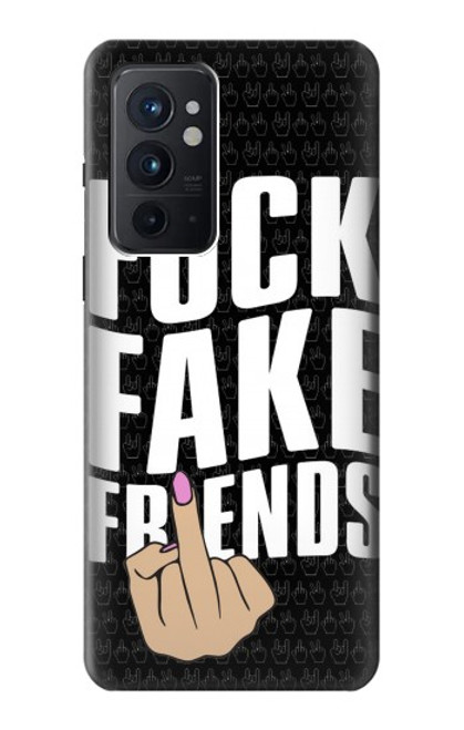 S3598 Middle Finger Fuck Fake Friend Case For OnePlus 9RT 5G