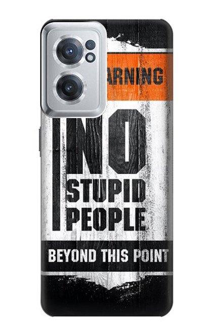 S3704 No Stupid People Case For OnePlus Nord CE 2 5G