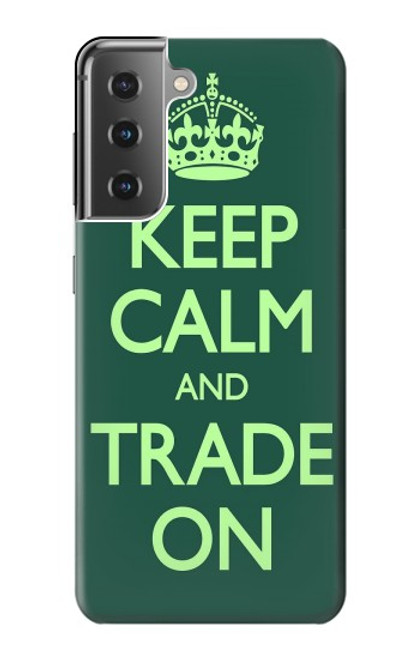 S3862 Keep Calm and Trade On Case For Samsung Galaxy S21 Plus 5G, Galaxy S21+ 5G