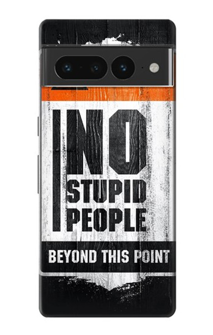 S3704 No Stupid People Case For Google Pixel 7 Pro