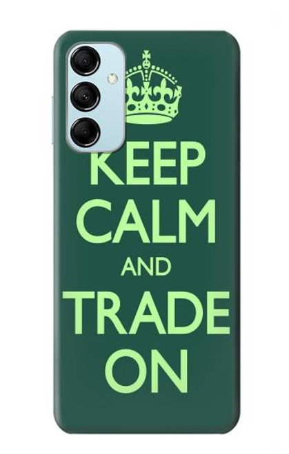 S3862 Keep Calm and Trade On Case For Samsung Galaxy M14