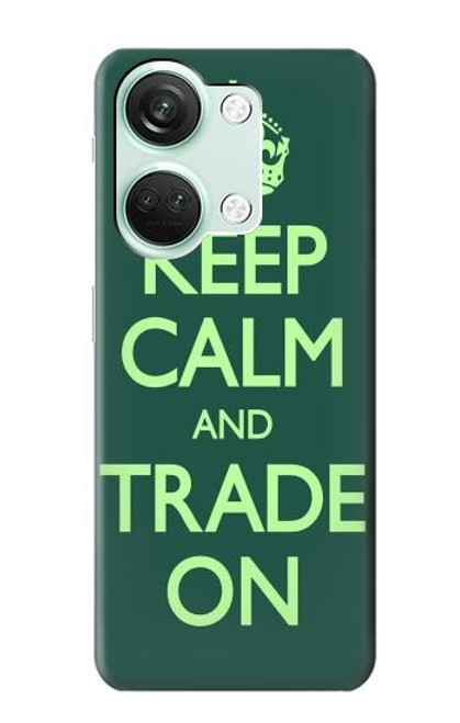 S3862 Keep Calm and Trade On Case For OnePlus Nord 3