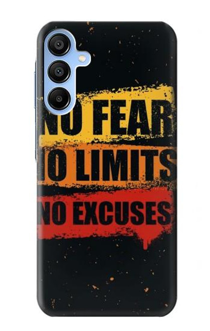 S3492 No Fear Limits Excuses Case For Samsung Galaxy A15 5G