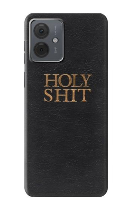 S3166 Funny Holy Shit Case For Motorola Moto G14